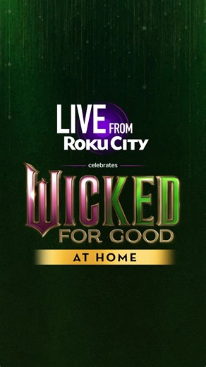 Don't miss two new exclusive Wicked performances featuring @_willwest, @chrislxd, and @musyca on Live from Roku City, and watch Wicked: For Good at home now.