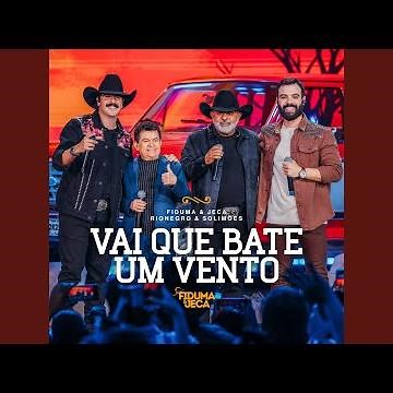 Vai Que Bate um Vento (Ao Vivo)