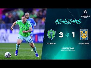 Sounders vs Tigres UANL | 2026 Concacaf Champions Cup | Quarterfinals