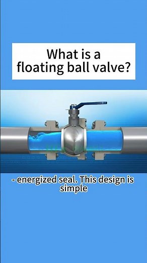 What is a floating ball valve? #valve #machine #manufacturing