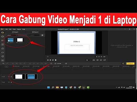 Cara Menggabungkan Video Menjadi Satu di Laptop