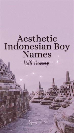 Rekomendasi Nama Lelaki Aesthetic Indonesia