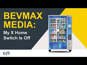BevMAX MEDIA: My X home Switch Is Off