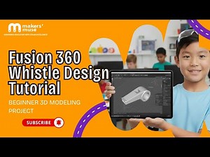How to Design a Whistle in Fusion 360 ? | Beginner 3D Modeling Project