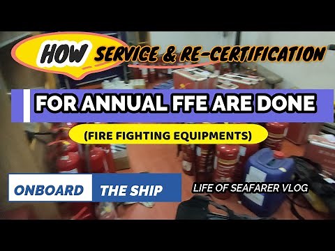 ANNUAL FIRE FIGHTING EQUIPMENTS INSPECTION FOR SHIP - SERVICE & CERTIFICATION