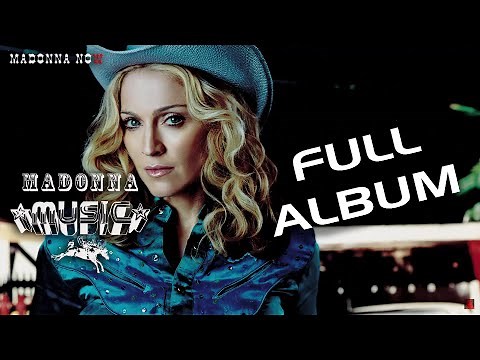 MADONNA - MUSIC - FULL ALBUM - BONUS TRACK - AAC AUDIO