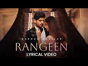 RANGEEN | GURNAM BULLER | (OFFICIAL SONG) MUSIC DESI CREW LATEST SONG 2025 LYRICS SARANJIT SINGH