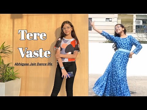 Tere Vaste Song | Dance | Tere Vaste Falak Se Main Chand Launga | Abhigyaa Jain | Vicky Kaushal