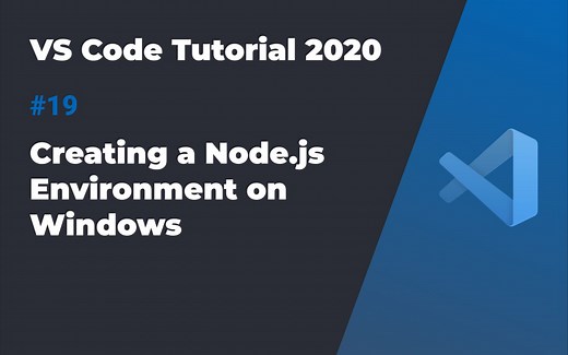 VS Code入门教程2020 #19 在Windows上搭建Node.js开发环境
