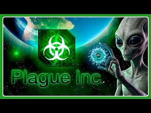 VIRUS ALIENÍGENA vs LA HUMANIDAD | PLAGUE INC: EVOLVED Gameplay Español