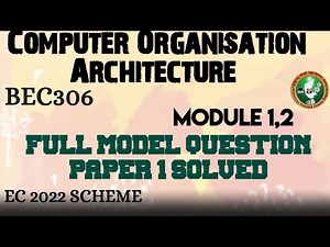 #1 Computer Organization Architecture Model Paper-1 Part-1 Soln BEC306 3rd Sem ECE 2022 Scheme VTU