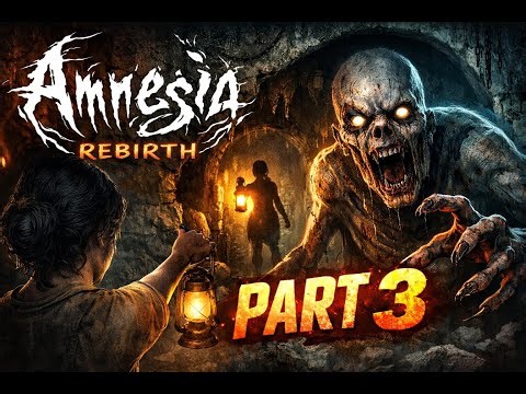 amnesia rebirth (part3) horror stream