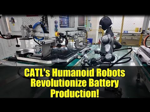 CATL's Humanoid Robots Revolutionize Battery Production!