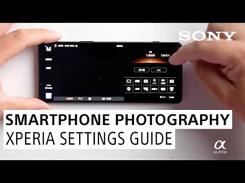 Pro Smartphone Photography Guide: How to Shoot Great Photos with Xperia
