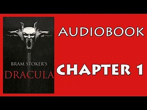 Bram Stoker's 'Dracula' audiobook - CHAPTER 1 'Jonathan Harker's journal'