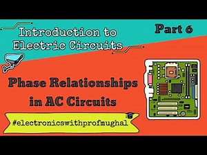 #6 Phase Relationships in AC Circuits