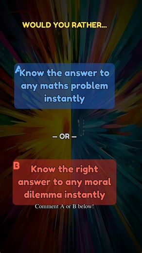 Instant knowing | Would You Rather