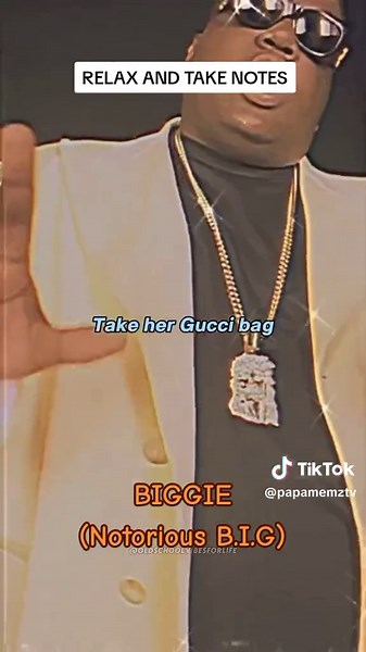 Relax and Take Notes - Biggie (Notorious B.I.G)