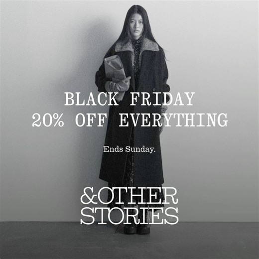 BLACK FRIDAY SALE IS LIVE: 20% off EVERYTHING. Ends Sunday. https://andotherstories.visitlink.me/N6eb0t | & Other Stories