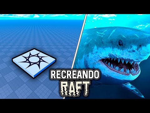 Recreé RAFT en Roblox en solo 10 días