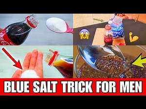 How to Do the Blue Salt Trick for Men: Simple Recipe That Helps You Stay Hard (Blue Salt Trick)