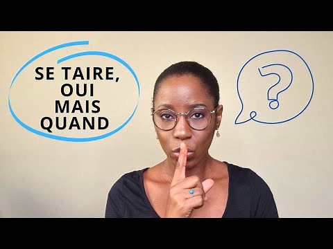Savoir se taire | ces moments pendant lesquels il ne faut pas parler | apprendre à se taire