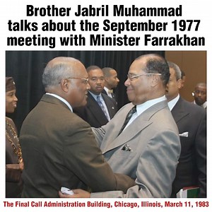 A 1983 audio clip of Brother Jabril Muhammad speaking on the historic September 1977 meeting with The Honorable Minister Louis Farrakhan in Hollywood, California that began the rebuilding of The Nation of Islam. ---- The Janazah Service for Minister Jabril Muhammad (May Allah be Pleased) will be on Sunday, July 30th, 2023 at 11:00 AM CT at Mosque Maryam. "And no soul can die but with Allah’s permission — the term is fixed. And whoever desires the reward of this world, We give him of it, and whoe