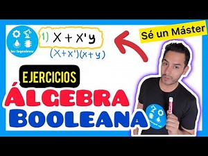 ✅ÁLGEBRA BOOLEANA (Introducción) [𝙀𝙟𝙚𝙧𝙘𝙞𝙘𝙞𝙤𝙨 𝙥𝙖𝙧𝙖 𝘼𝙥𝙧𝙚𝙣𝙙𝙚𝙧 💯​😎​🫵​ | Sistemas Digitales