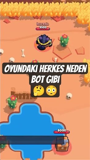 NİYE HERKES BOT!! Brawl Stars