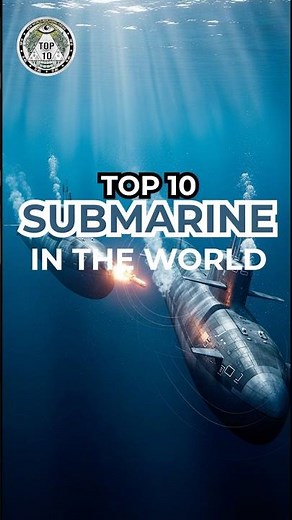 Top 10 Most Powerful Submarines in the World | War ‪@top-10‬