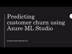Predicting customer churn using Azure ML Studio | Business Analytics