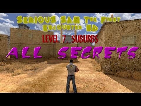 Serious Sam TFE HD | All Secrets Walkthrough | Suburbs