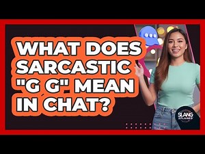 What Does Sarcastic "GG" Mean In Chat?