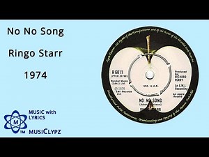 No No Song - Ringo Starr 1974 HQ Lyrics MusiClypz