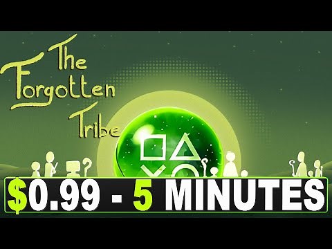 New Easy $0.99 5 Minute Platinum Game | The Forgotten Tribe Platinum Walkthrough