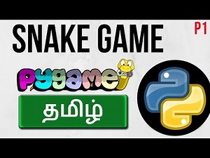 Snake Game in Python part - 1 (தமிழ்)