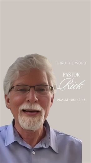 40 reactions · 5 comments | Pastor Rick shares from Psalm 106:13–15 from the TTW One Year Bible Plan — reminding us of God’s miracles, majesty, and power. Let’s not forget what He’s delivered us from, but stay thankful and wait on His counsel. ✨ | Calvary Chapel Green Valley | Facebook
