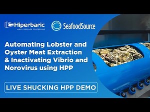 WEBINAR: Automating Lobster and Oyster Meat Extraction & Inactivating Vibrio and Norovirus using HPP