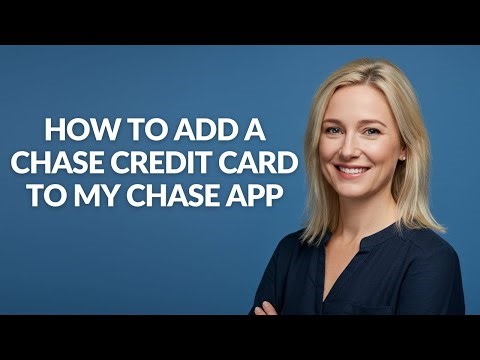 HOW TO ADD A CHASE CREDIT CARD TO MY CHASE APP - Julia'sTutorials