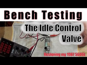 560SL - Bench Testing The Idle Control Valve