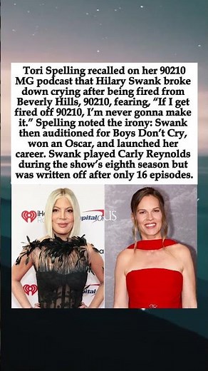 Tori Spelling Recalls Hilary Swank’s Devastation After Being Fired from 90210 “I’m Never Gonna...