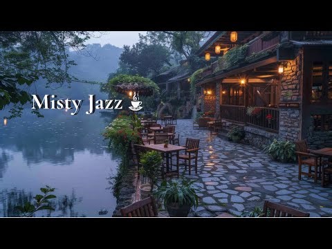 Misty Jazz – Calm & Smooth BGM for Rainy Mornings and Peaceful Evenings