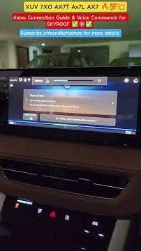 XUV 7XO Alexa Connection Guide & Voice Commands for SKYROOF #mahindra #7xo #xuv700 #sunroof #xuv700