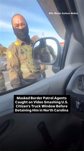 330K views · 5.6K reactions | : bit.ly/4oWUi19 A North Carolina resident says his truck's window was smashed by Border Patrol agents even as he told them he'd been a U.S. citizen for six years. | People | Facebook