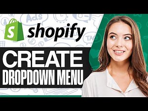 How To Create A Dropdown Menu in Shopify 2025 (Step-by-Step)