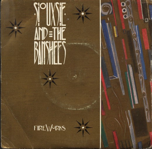 Siouxsie And The Banshees - Fireworks