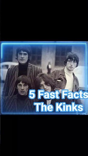 5 Fast Facts About The Kinks You Probably Didn't Know!