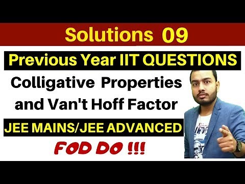 Solutions 09 I Previous Year IIT Questions - JEE MAINS/ JEE ADVANCED of Colligative Properties
