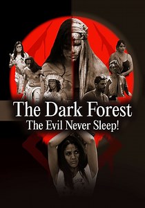 The Dark Forest: The Evil Never Sleep! - streaming