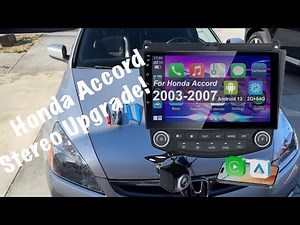 How to upgrade your stereo in your 2003-2007 Honda Accord Android and Apple CarPlay